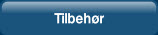 Tilbehør  .